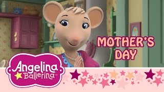 ♫ ❤ Angelina Ballerina ♫ ❤ Angelinas Mothers Day [upl. by Tymes969]