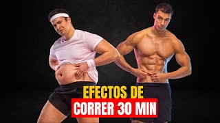 Esto le pasa a tu CUERPO cuando corres 30 MINUTOS TODOS LOS DÍAS 10 BENEFICIOS de correr a DIARIO [upl. by Threlkeld]