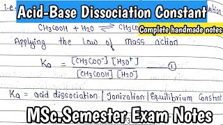 Acid Base Dissociation Constant  Ionization Constant  Equilibrium Constant  MScSemester Notes [upl. by Lezley]