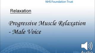 Progressive Muscle Relaxation  Male Voice [upl. by Yhprum758]