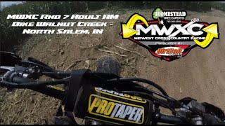 MWXC Round 7 Adult AM Bike Walnut Creek  North Salem IN REUPLOAD [upl. by Notlek692]