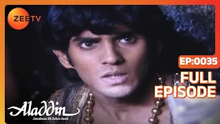 Aladdin Jaanbaaz Ek Jalwe Anek  Ep35  Aladdin और Zunaid फसे मुश्किल में  Full Episode  ZEE TV [upl. by Gniw]