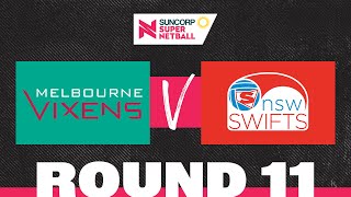 Vixens v Swifts  SSN 2022 Round 11  Full Match  Suncorp Super Netball [upl. by Quackenbush]