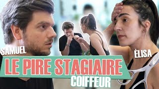 Le Pire Stagiaire  la coiffeuse version longue [upl. by Manuel304]