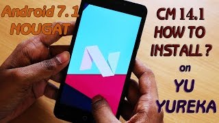 CM 141 for YU Yureka  Nougat 71  How to download amp install [upl. by Anne-Corinne]