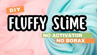 THE BEST FLUFFY SLIME without activator and no borax  How to DIY Slime with Contact Solution [upl. by Aynodal]