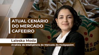 Mercado do café atual cenário e expectativas para as próximas safras [upl. by Metsky]