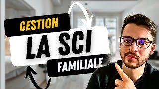 SCI Gestion vs SCI Familiale pour investir dans limmobilier [upl. by Odrawde]