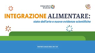 INTEGRAZIONE ALIMENTARE stato dellarte e nuove evidenze scientifiche [upl. by Prissie203]