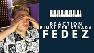 FEDEZ x ROBERT MILES  BIMBI PER STRADA CHILDREN  VIDEO REACTION By Pojo [upl. by Rehpotsihrc680]