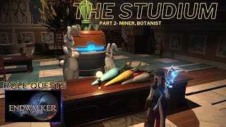 FFXIV  The Studium Level 90 Role Quests  Part 2 Miner Botanist [upl. by Beller]