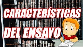 CARACTERÍSTICAS DEL ENSAYO BIEN EXPLICADO CON EJEMPLOS  WILSON TE EDUCA [upl. by Yehudit]