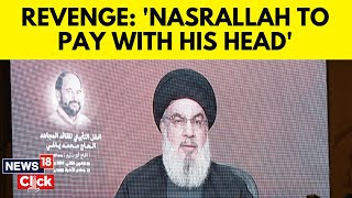 Hezbollah Boss Dares Israel After Call To Assassinate Nasrallah  Israel Vs Hezbollah  N18G [upl. by Phelgen]