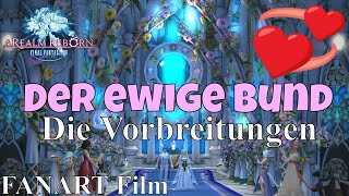 Final Fantasy XIV Ewiger Bund die Vorbereitungen FANART Story Hochzeit FFXIV [upl. by Parthenia]