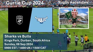 Sharks vs Bulls  Currie Cup 2024  LIVE Reaction Game Commentary  08 Sep 2024 [upl. by Bough]