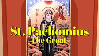 Saint Pachomius The Great  Saints Stories for Kids [upl. by Aesoh]