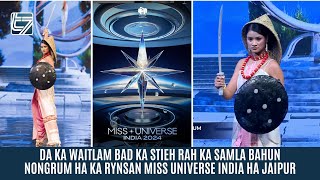 DA KA WAITLAM BAD KA STIEH RAH KA SAMLA BAHUN NONGRUM HA KA RYNSAN MISS UNIVERSE INDIA HA JAIPUR [upl. by Seyah]