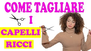 COME TAGLIARE I CAPELLI RICCI  TAGLIO SCALATO DA FARE A CASA [upl. by Debi]