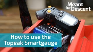 How to use the Topeak Smartgauge D2 Digital Tyre Pressure Gauge [upl. by Manoff]