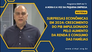 Surpresas Econômicas Crescimento do PIB Impulsionado pelo Aumento da Renda e Consumo das Famílias [upl. by Mian977]