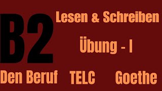 DEUTSCH TEST FÜR DEN BERUF  LESEN UND SCHREIBEN  ÜBUNG  I [upl. by Demb]