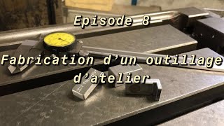 Épisode 8 fabrication d’un outillage d’atelier [upl. by Brennen]