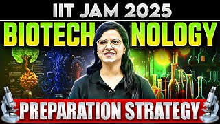 IIT JAM Biotechnology 2025 Preparation Strategy 🔥Ultimate Tips to Crack IIT JAM 2025 Exam [upl. by Htenywg]