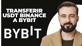 Cómo Transferir USDT de Binance a Bybit 2024 [upl. by Georgine]