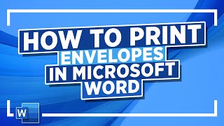 How to Print Envelopes in Microsoft Word Microsoft Word Tutorial [upl. by Gerstner]