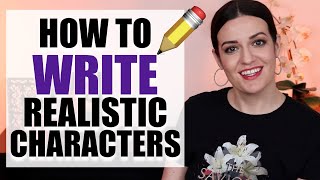 10 Best Tips for Writing REALISTIC Characters in your Book [upl. by Atiuqad352]