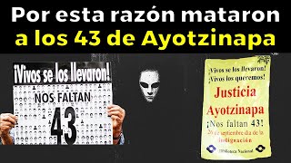 La verdad de lo que pasó con los 43 de Ayotzinapa [upl. by Macintosh183]