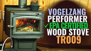 Vogelzang Performer EPA Certified Wood Stove TR009 [upl. by Ellen]