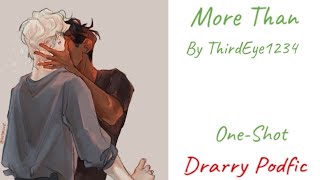 More Than  Drarry Podfic [upl. by Lothario]