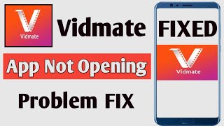 How To Fix Vidmate App Not Opening Problem 2024 [upl. by Dlanor]