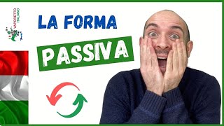 La FORMA PASSIVA in italiano  Come quando e perché usare il passivo in italiano [upl. by Jyoti]