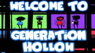 Welcome to Generation Hollow 20 [upl. by Kcirded]