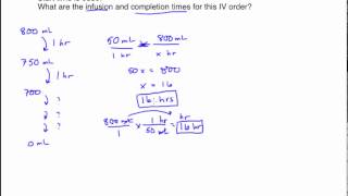 Calculating the Infusion and Completion Times for an IV [upl. by Molli887]