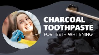 Charcoal Toothpaste For Teeth Whitening [upl. by Ahsiakal]