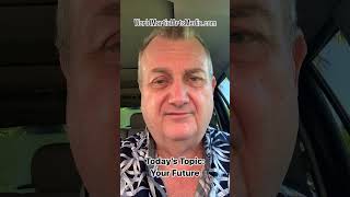 Thoughtful Thursday with Richard Hackworth Todays Topic is Your Future [upl. by Hammad]