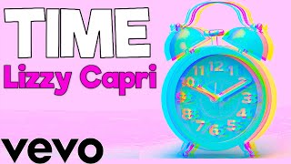 Lizzy Capri  TIME Official Lyric Video [upl. by Aihsatsan933]