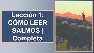 Lección 1 CÓMO LEER SALMOS  Completa [upl. by Ereynihc]