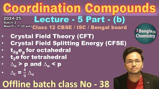 Coordination compoundsClass 12 L5bBatch2Crystal field theory CFSE pairing energy Oh Td Sp [upl. by Nawor574]