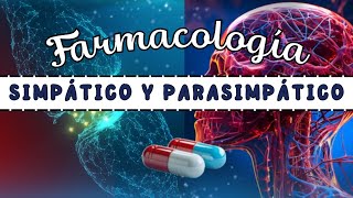 BASES del Sistema Nervioso PARASIMPÁTICO Y SIMPÁTICOS Agentes Colinérgicos y Adrenérgicos 💊👀 [upl. by Orvan]