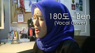 180도 180 Degree  벤 Ben VOCAL COVER [upl. by Maude525]