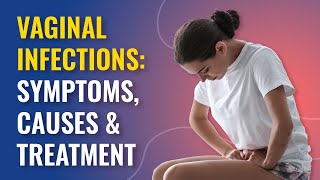 Symptoms of Vaginal Infections  Vaginal Infections Treatment  MFine [upl. by Kciredorb]