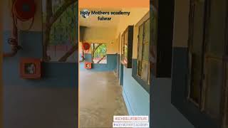 holy mothers academy fulwar [upl. by Elvina]