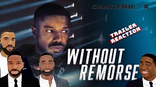 Without Remorse TRAILER REACTION  Chatterbox [upl. by Josephina]