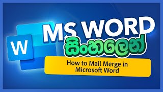 How to Mail Merge in Microsoft Word  Sinhala  KD Jayakody [upl. by Philipson317]