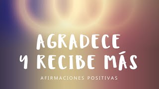 GRATITUD ABUNDANCIA Y FELICIDAD Afirmaciones Positivas para Dormir  Reprograma tu Subconsciente [upl. by Yro]