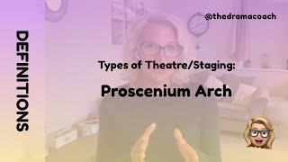 Types of TheatreStaging Proscenium Arch  Drama Definitions [upl. by Asirralc]